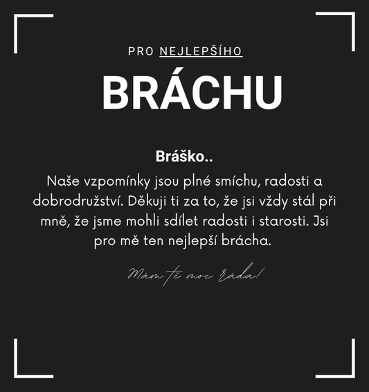 Věnování - nejlepší brácha